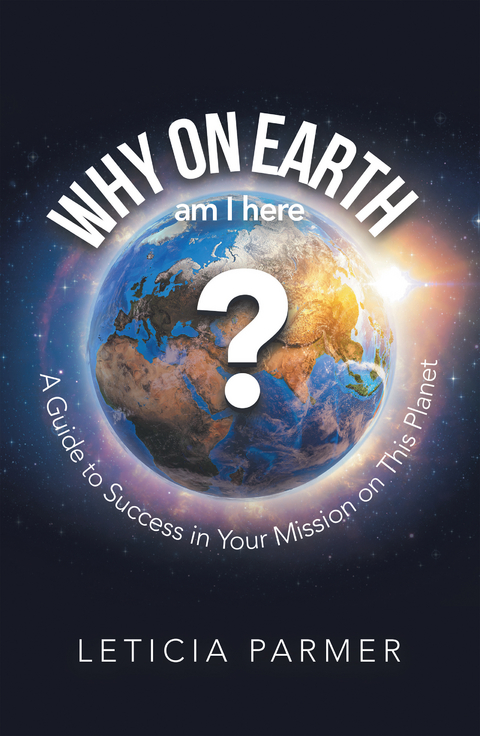 Why on Earth? - Leticia Parmer