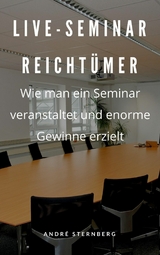 Live-Seminar Reichtümer - Andre Sternberg