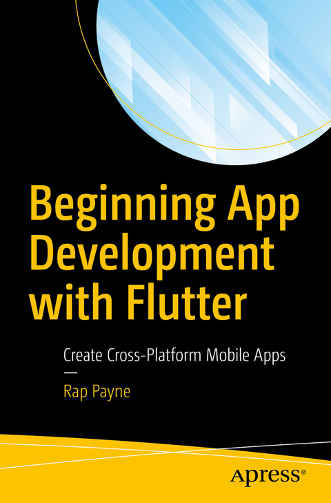 Beginning App Development with Flutter -  Rap Payne