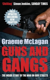 Guns and Gangs -  Graeme McLagan