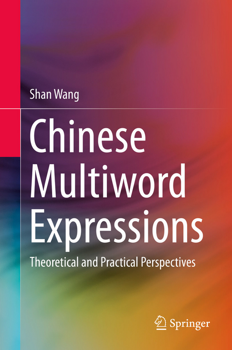 Chinese Multiword Expressions -  Shan Wang