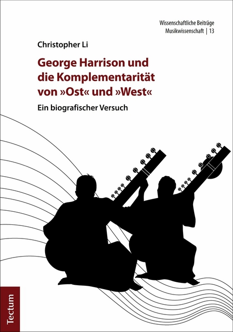 George Harrison und die Komplementarität von "Ost" und "West" - Christopher Li