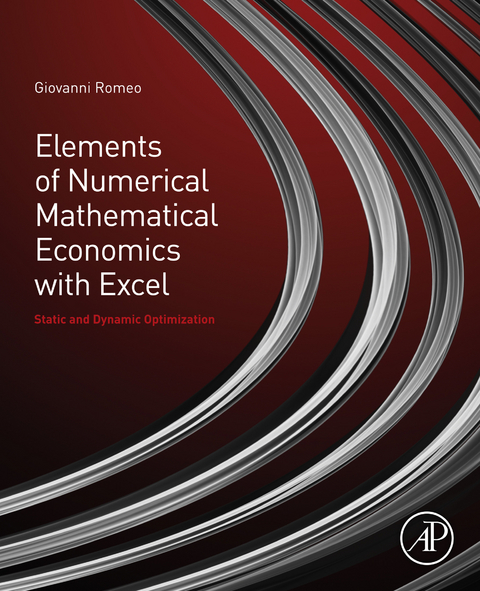 Elements of Numerical Mathematical Economics with Excel -  Giovanni Romeo