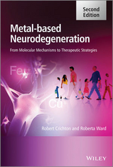 Metal-Based Neurodegeneration -  Robert Crichton,  Roberta Ward