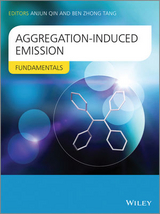 Aggregation-Induced Emission -  Anjun Qin,  Ben Zhong Tang