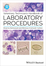 Veterinary Technician's Handbook of Laboratory Procedures - Brianne Bellwood, Melissa Andrasik-Catton