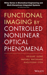 Functional Imaging by Controlled Nonlinear Optical Phenomena - Kazuyoshi Itoh, Keisuke Isobe, Wataru Watanabe