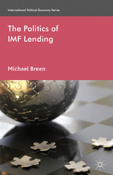 Politics of IMF Lending -  M. Breen