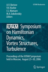 IUTAM Symposium on Hamiltonian Dynamics, Vortex Structures, Turbulence - 