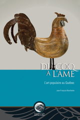 Du coq à l’âme -  Jean-Francois Blanchette