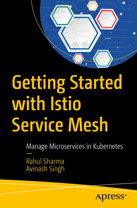 Getting Started with Istio Service Mesh -  Rahul Sharma,  Avinash Singh