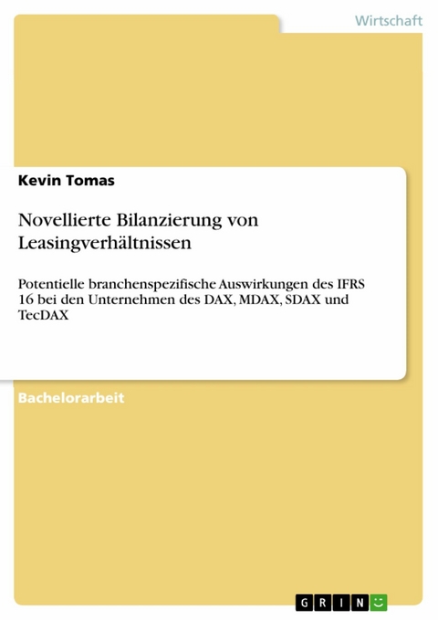Novellierte Bilanzierung von Leasingverhältnissen - Kevin Tomas