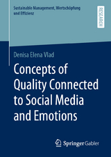 Concepts of Quality Connected to Social Media and Emotions - Denisa Elena Vlad