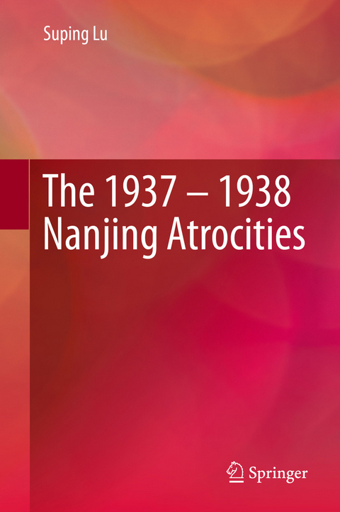 1937 - 1938 Nanjing Atrocities -  Suping Lu