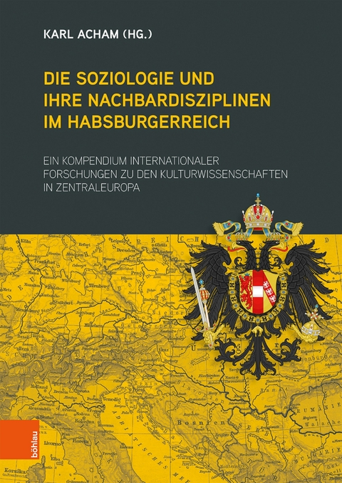 Die Soziologie und ihre Nachbardisziplinen im Habsburgerreich - 