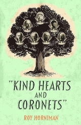 Kind Hearts and Coronets - Roy Horniman