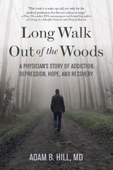 Long Walk Out of the Woods -  Adam B. Hill
