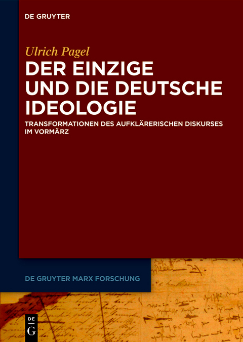 Der Einzige und die Deutsche Ideologie - Ulrich Pagel