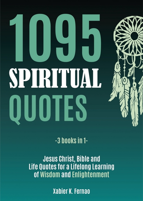 1095 Spiritual Quotes -  Xabier K. Fernao