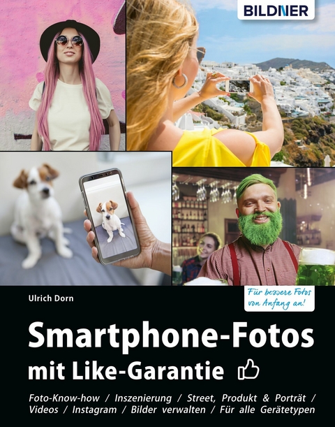 Smartphone-Fotos mit Like-Garantie - Ulrich Dorn