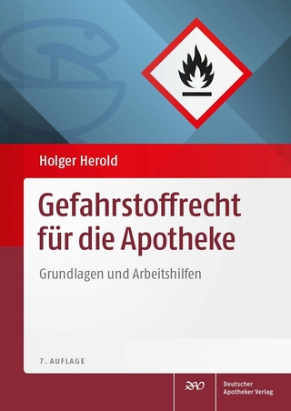 Gefahrstoffrecht für die Apotheke - Deutscher Apotheker Verlag; Dieter Kaufmann
