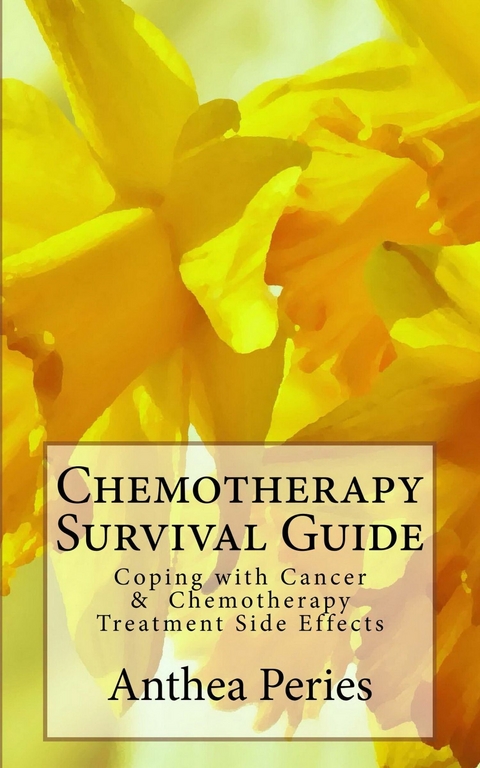 Chemotherapy Survival Guide -  Anthea Peries