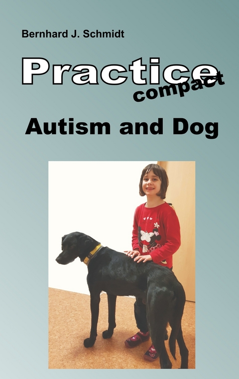 Autism and Dog -  Bernhard J. Schmidt