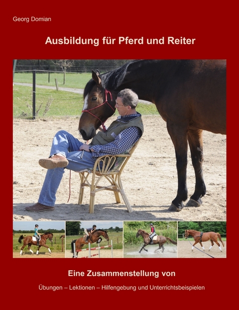Ausbildung für Pferd und Reiter -  Georg Domian