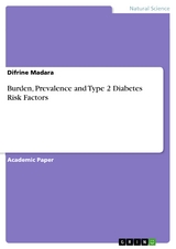 Burden, Prevalence and Type 2 Diabetes Risk Factors - Difrine Madara