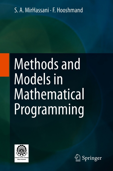 Methods and Models in Mathematical Programming - S. A. MirHassani, F. Hooshmand