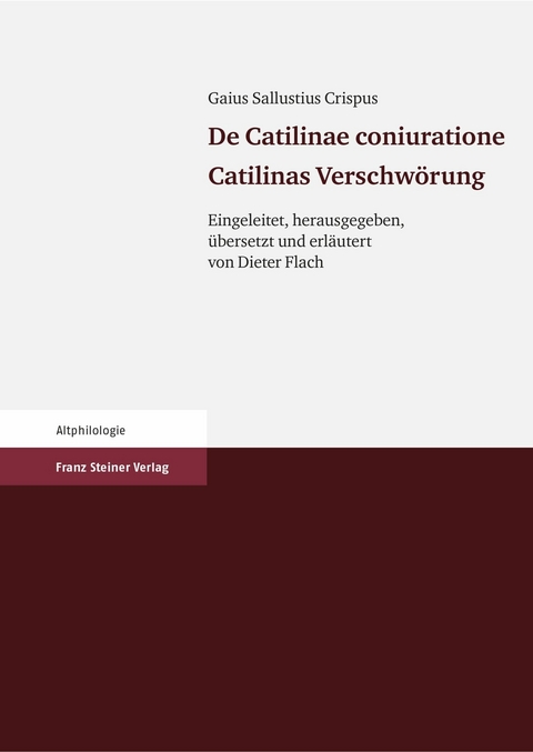 Gaius Sallustius Crispus: De Catilinae coniuratione. Catilinas Verschwörung - 