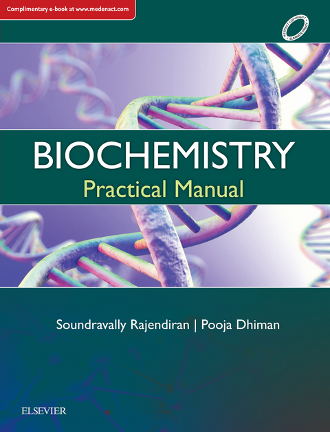 Biochemistry Practical Manual - E-Book -  Pooja Dhiman,  Soundravally Rajendiran