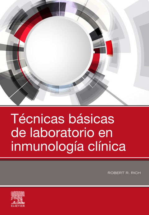 Técnicas básicas de laboratorio en inmunología clínica -  Robert R. Rich