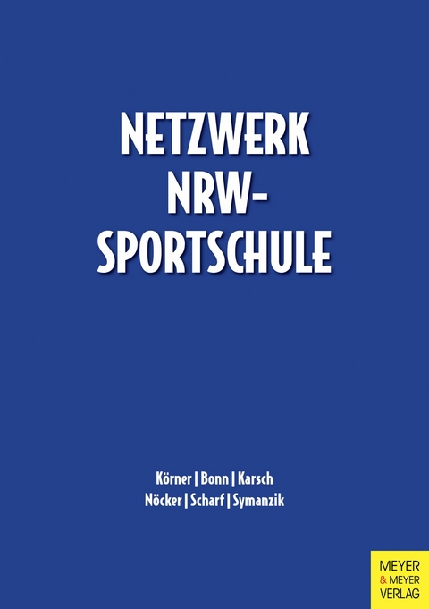 Netzwerk NRW-Sportschule -  Swen Körner,  Benjamin Bonn,  Tino Symanzik,  Christopher Nöcker,  Johannes Karsch,  Marcel Scharf