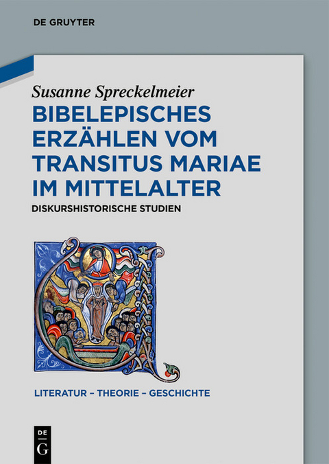 Bibelepisches Erzählen vom 'Transitus Mariae' im Mittelalter -  Susanne Spreckelmeier