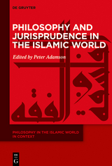 Philosophy and Jurisprudence in the Islamic World - 