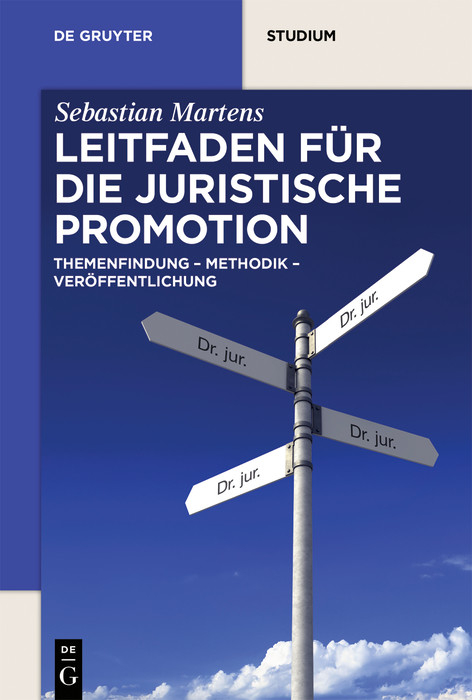 Leitfaden für die juristische Promotion -  Sebastian Martens