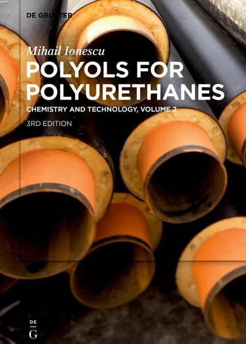 Mihail Ionescu: Polyols for Polyurethanes. Volume 2 - Mihail Ionescu