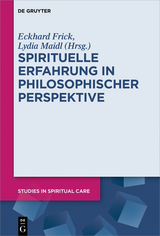 Spirituelle Erfahrung in philosophischer Perspektive - 