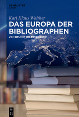 Das Europa der Bibliographen -  Karl Klaus Walther