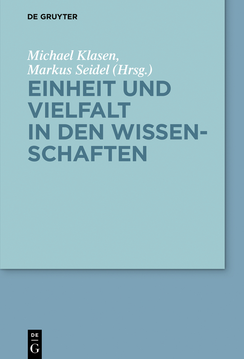 Einheit und Vielfalt in den Wissenschaften - 