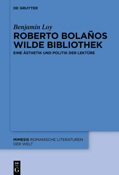 Roberto Bolaños wilde Bibliothek -  Benjamin Loy