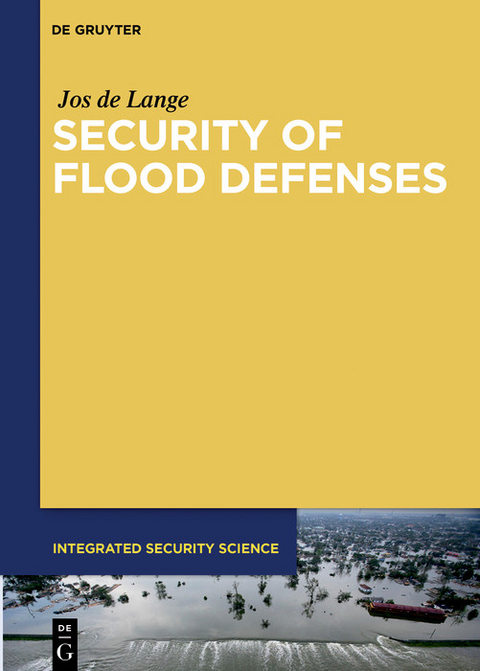 Security of Flood Defenses -  Jos de Lange