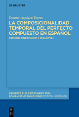 La composicionalidad temporal del perfecto compuesto en español -  Susana Azpiazu Torres