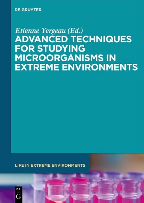Advanced Techniques for Studying Microorganisms in Extreme Environments - 