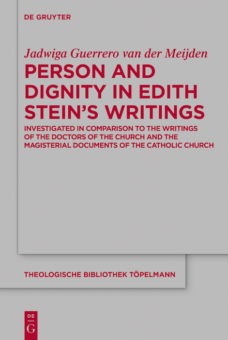 Person and Dignity in Edith Stein's Writings -  Jadwiga Guerrero van der Meijden
