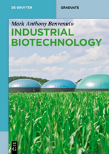 Industrial Biotechnology -  Mark Anthony Benvenuto