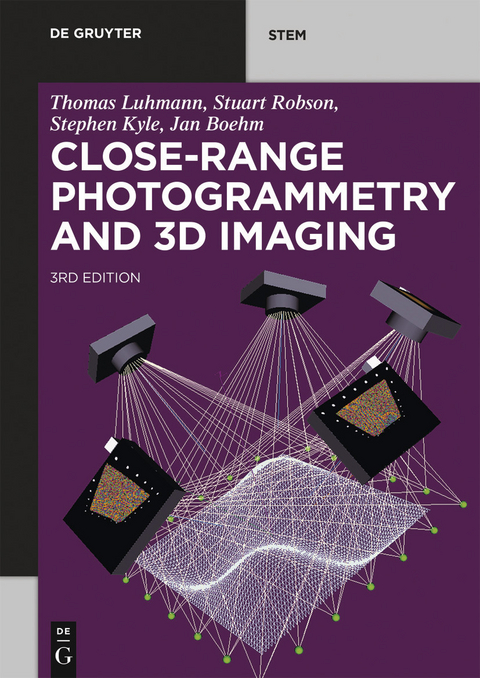 Close-Range Photogrammetry and 3D Imaging - Thomas Luhmann, Stuart Robson, Stephen Kyle, Jan Boehm
