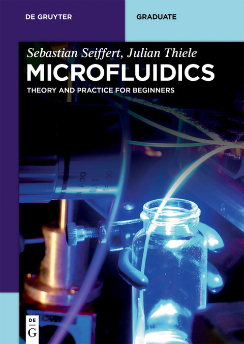 Microfluidics -  Sebastian Seiffert,  Julian Thiele