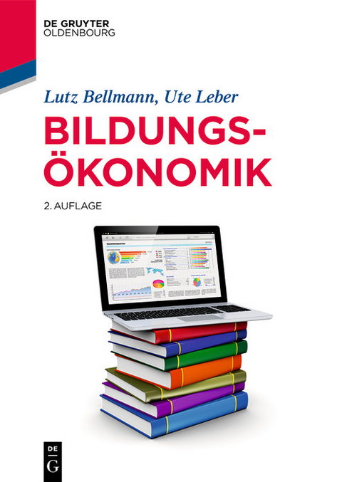 Bildungsökonomik -  Lutz Bellmann,  Ute Leber